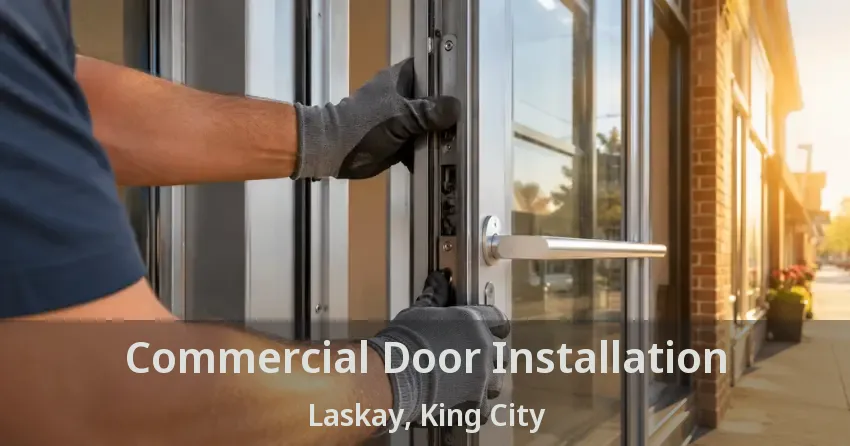 Commercial Door Installation Laskay, King City - ON