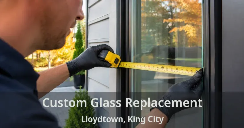Custom Glass Replacement Lloydtown, King City - ON