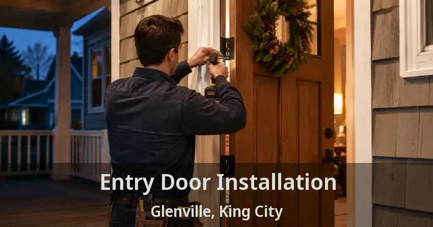Entry Door Installation Glenville, King City - ON