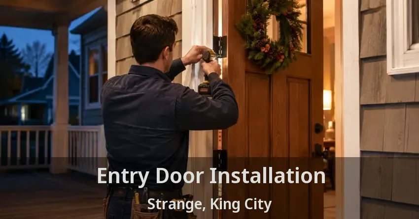 Entry Door Installation Strange, King City - ON