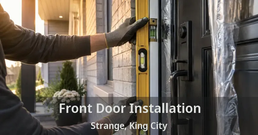 Front Door Installation Strange, King City - ON