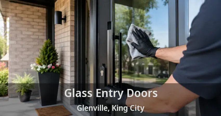 Glass Entry Doors Glenville, King City - ON