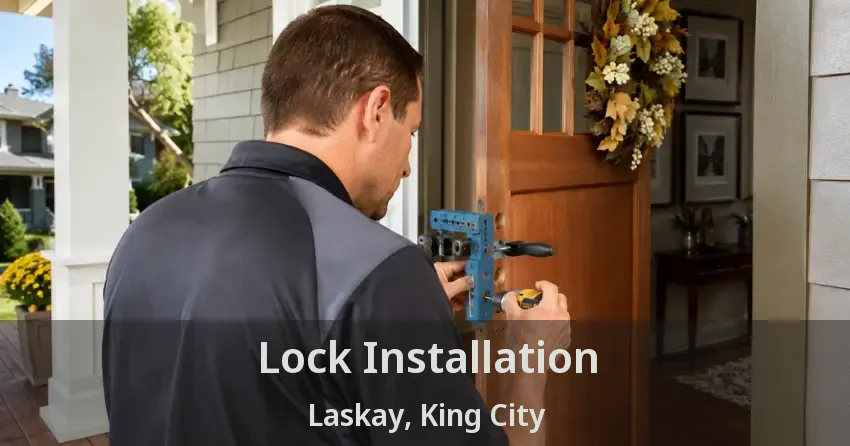Lock Installation Laskay, King City - ON