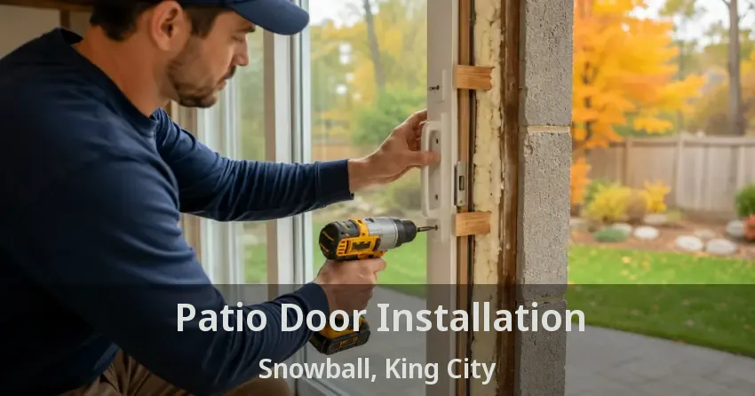 Patio Door Installation Snowball, King City - ON