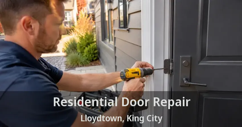 Residential Door Repair Lloydtown, King City - ON
