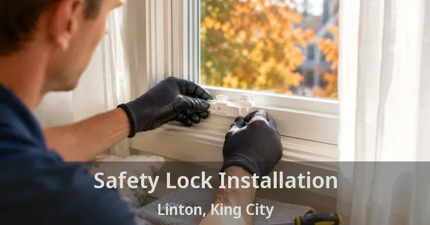 Safety Lock Installation Linton, King City - ON