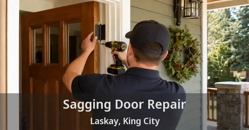 Sagging Door Repair Laskay, King City - ON