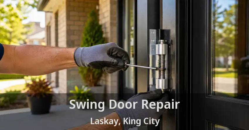 Swing Door Repair Laskay, King City - ON