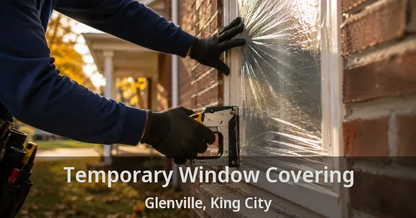Temporary Window Covering Glenville, King City - ON