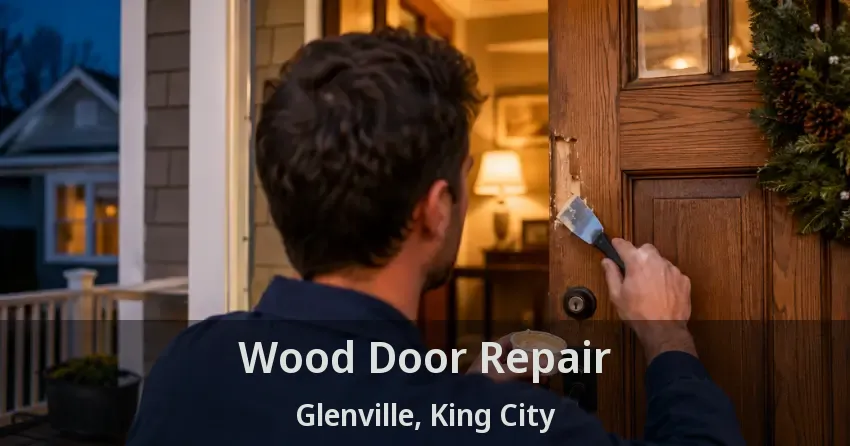 Wood Door Repair Glenville, King City - ON